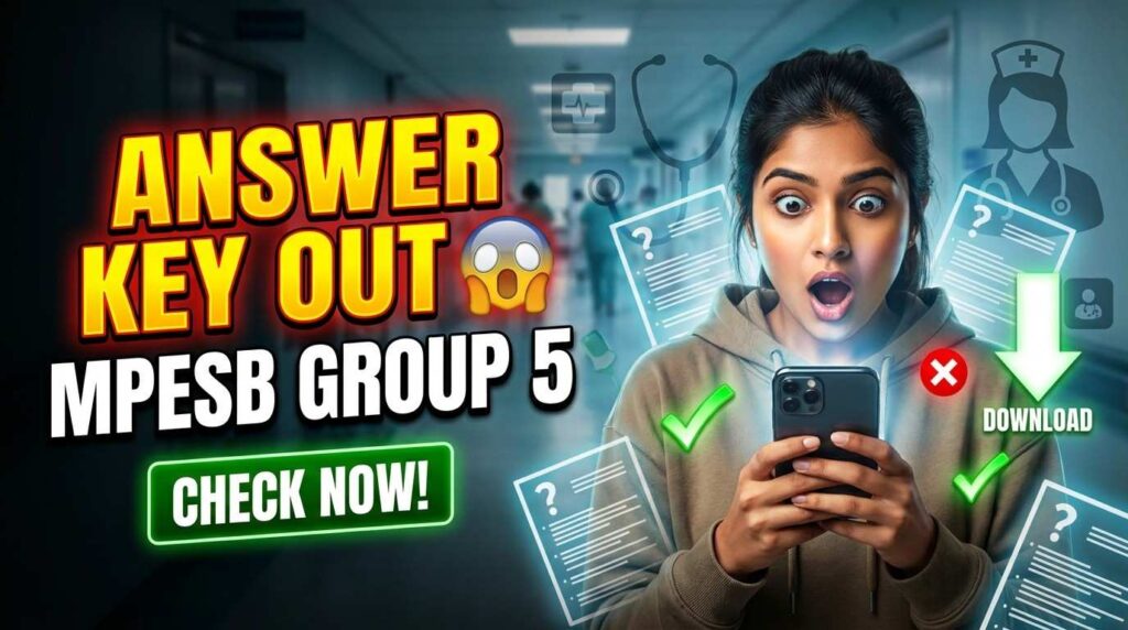 MPESB Group 5 Answer Key 2026, MP Paramedical Answer Key Download, MP Group 5 Response Sheet 2026, MPESB Answer Key Objection Link, Staff Nurse Answer Key MP 2026