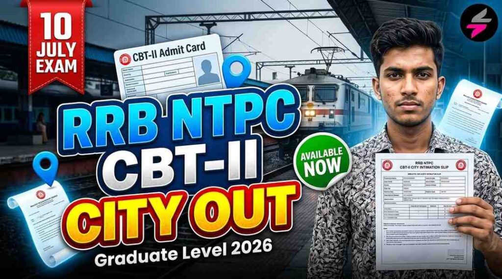 RRB NTPC CBT II CITY OUT 202607010043 1