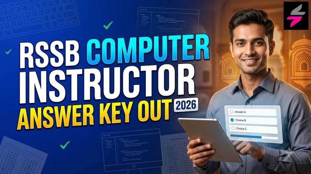 RSSB Computer Instructor Answer Key 2026, RSSB Computer Instructor Answer Key, Rajasthan Computer Instructor Answer Key, RSSB Answer Key 2026, Computer Instructor Answer Key, RSSB Computer Instructor Exam 2026