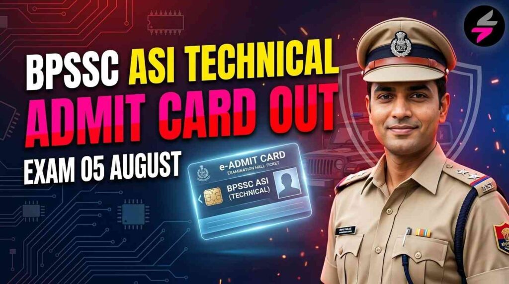BPSSC ASI Technical Admit Card 202607241936 1
