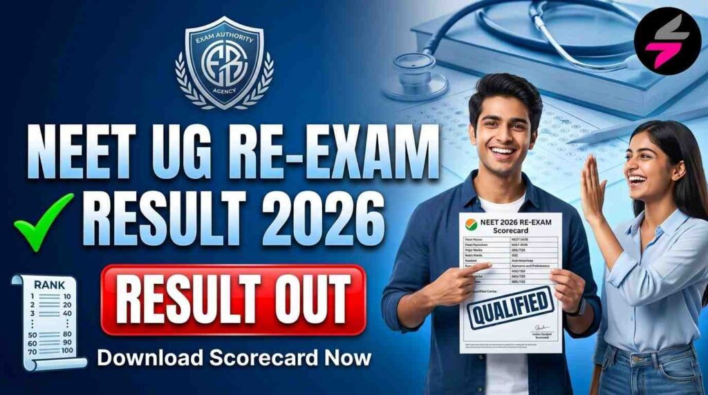 NTA NEET UG Re-Exam Result 2026, NEET UG Result 2026, NEET Re-Exam Scorecard 2026, NTA NEET Result Download, NEET UG 2026 Result, NEET Re-Exam Result Link, neet.nta.nic.in Result, NEET Scorecard 2026,