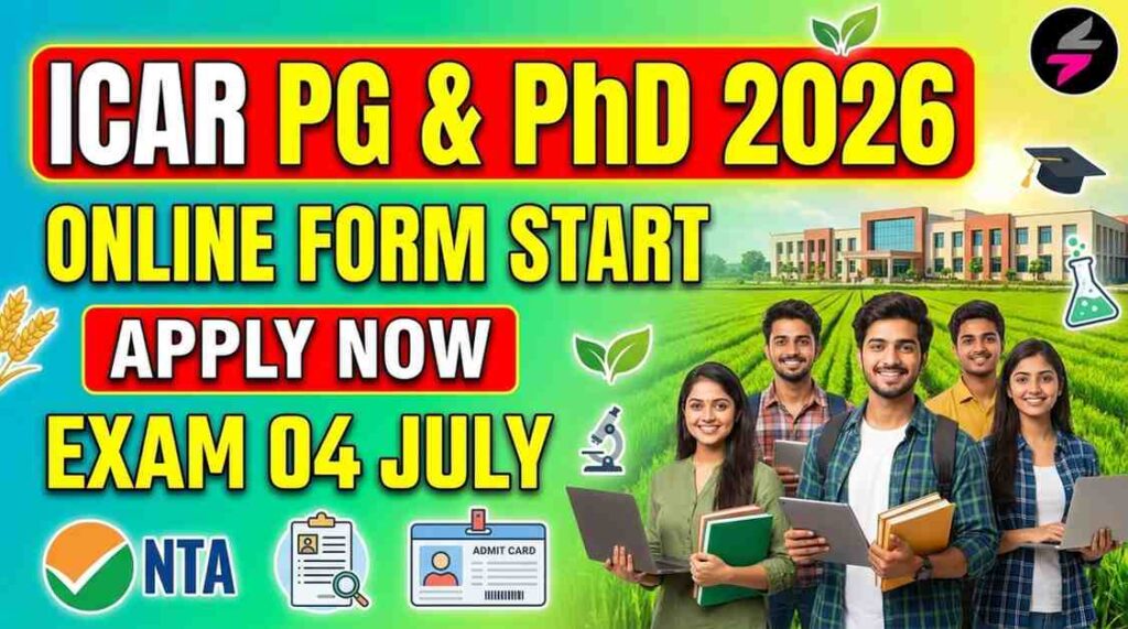 NTA ICAR AIEEA PG and PhD Admission Form 2026, ICAR PG Admission 2026, ICAR PhD Admission 2026, AIEEA PG Online Form 2026, ICAR AICE JRF SRF PhD 2026, NTA ICAR Application Form 2026, ICAR Entrance Exam 2026, Agriculture PG Admission 2026, ICAR PhD Entrance 2026, NTA ICAR Notification 2026