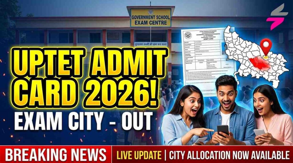 UPTET Admit Card Exam City 202606221848 1