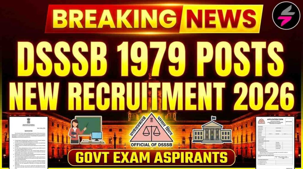 DSSSB Various Post Recruitment 2026, DSSSB Online Form 2026, DSSSB Vacancy 2026, DSSSB TGT Computer Science Recruitment, DSSSB Special Educator Vacancy 2026, Delhi Government Jobs 2026, DSSSB 1979 Posts, DSSSB Notification 03/2026, DSSSB Teacher Recruitment 2026, DSSSB Apply Online, DSSSB Junior Scientific Assistant Recruitment, DSSSB Latest Vacancy, Government Jobs in Delhi 2026, DSSSB New Recruitment