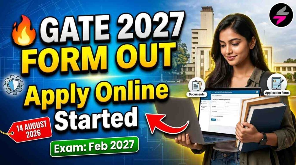 IIT GATE 2027 Online Form, GATE 2027 Registration, IIT GATE Exam Date 2027, GATE 2027 Eligibility Criteria, GATE Application Form 2027, IIT Guwahati GATE Notification 2027