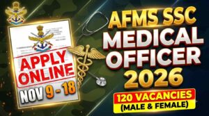 AFMS SSC Medical Officer Recruitment 2026 – Apply Online for 120 Posts