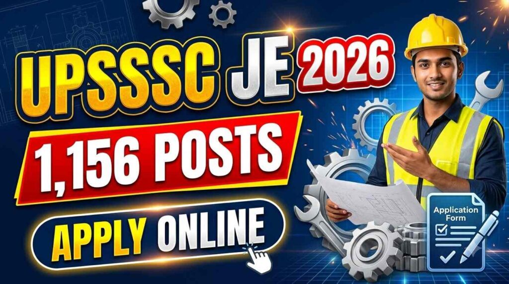 UPSSSC JE Mechanical Recruitment 2026, UPSSSC Junior Engineer Recruitment 2026, UPSSSC JE Vacancy 2026, UPSSSC Mechanical Vacancy, UPSSSC Recruitment 2026, UPSSSC Apply Online, Junior Engineer Mechanical Jobs, UPSSSC Notification 2026
